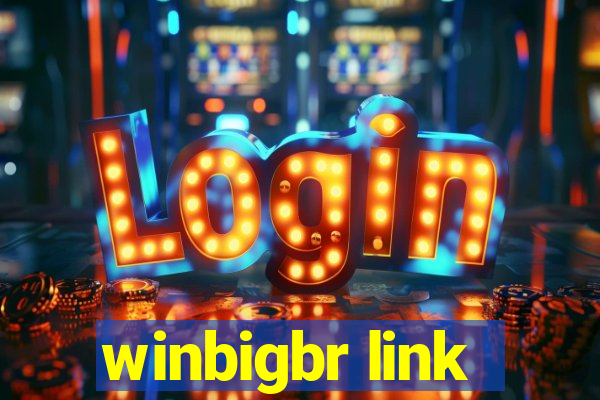 winbigbr link